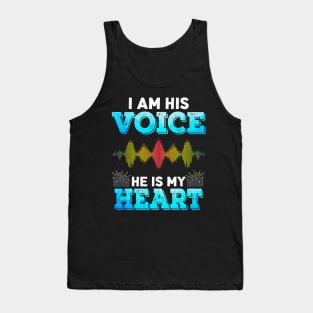 I am his voice Heis my heart Tank Top